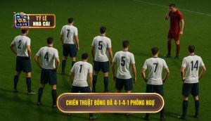 Chiến thuật bóng đá 4-1-4-1 phòng ngự